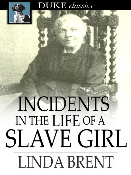 Titeldetails für Incidents in the Life of a Slave Girl nach Linda Brent - Verfügbar
